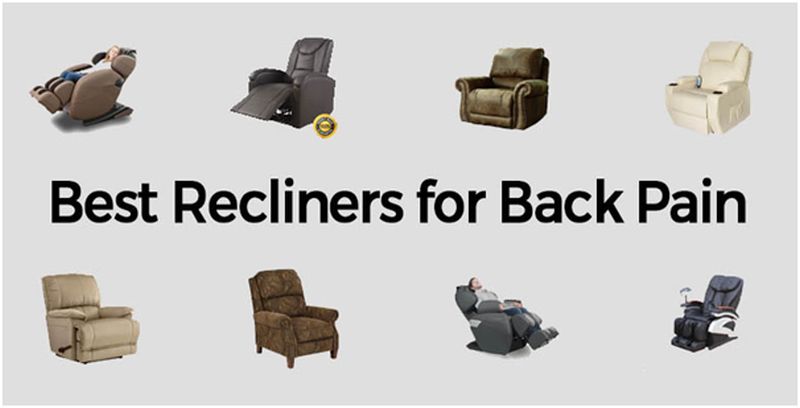 Recliner chairs are especially good for chronic pain